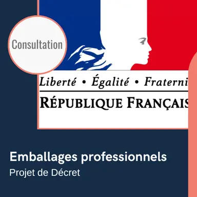 Consultation sur la REP "Emballages professionnels"