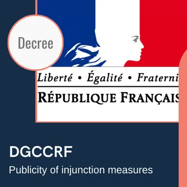 Des possibilités de publicité renforcées pour les mesures d’injonction de la DGCCRF