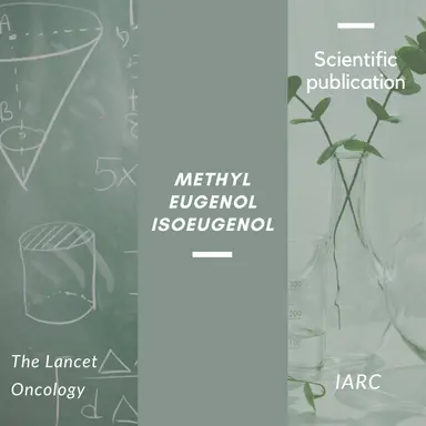 Le CIRC classifie les Methyl eugenol et Isoeugenol