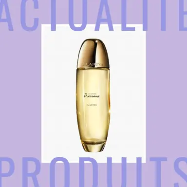 Precious, la nouvelle gamme de soins visage d’exception de Clarins