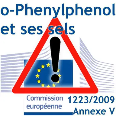 Rappel : entrée en application des mesures restrictives pour l'o-Phenylphenol et ses sels