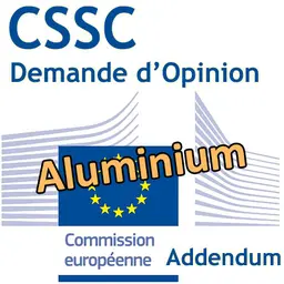 CSSC : Demande d'addendum à l'Opinion sur l'aluminium