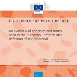 JRC Science for policy report - Aperçu des concepts et des termes utilisés dans la définition des nanomatériaux par la Commission européenne