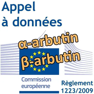 α- et β-arbutin : appel à données de la Commission européenne