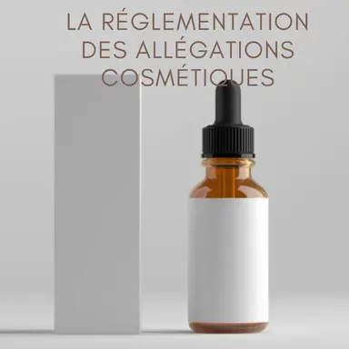 La réglementation des allégations cosmétiques : le dossier