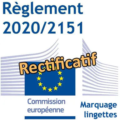 Rectificatif au Règlement 2020/2151 pour le marquage des lingettes