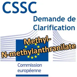 Methyl-N-methylanthranilate : Demande d'éclairage scientifique au CSSC