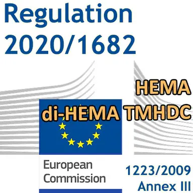 Règlement 2020/1682 : les HEMA / di-HEMA TMHDC entrent dans l'Annexe III du Règlement Cosmétiques
