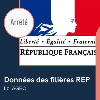 L'Arrêté "Données des filières REP"