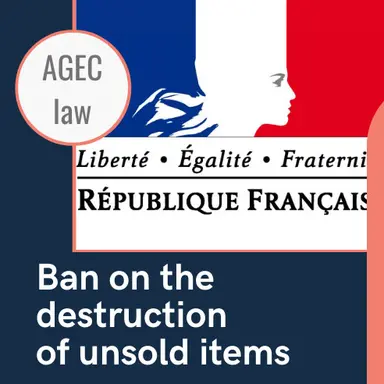 Rappel : interdiction de destruction des invendus non alimentaires au 1er janvier 2022