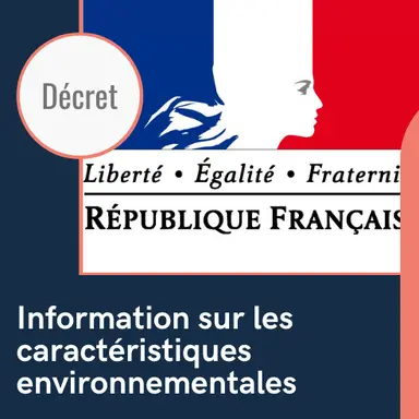 Information sur les caractéristiques environnementales des produits : le Décret est paru