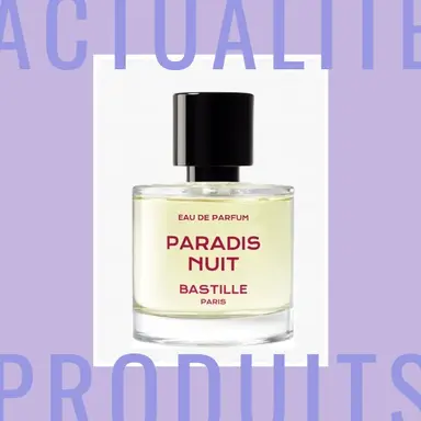 Paradis Nuit, le nouveau parfum de Bastille