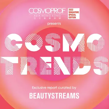 Ce qu'il ne fallait pas manquer à Cosmoprof Asia
