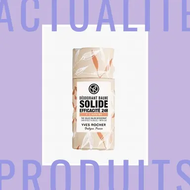 Le nouveau Déodorant Baume Solide d’Yves Rocher