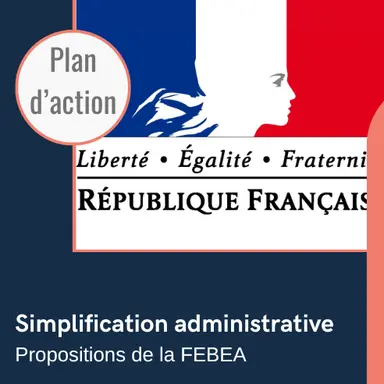 Loi de simplification : pas si simple, pour la FEBEA